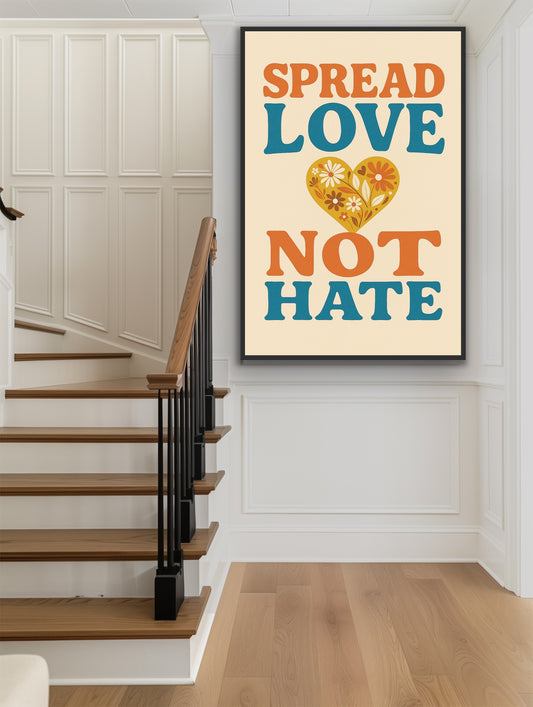 "Spread Love, Not Hate."