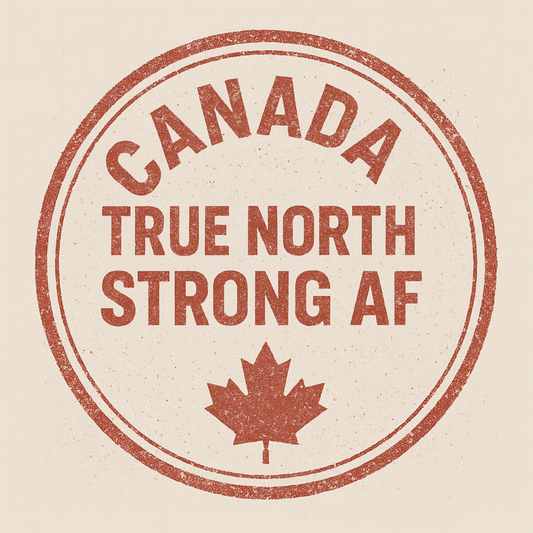 Framed & Ready to Hang, "Canada True North Strong AF."