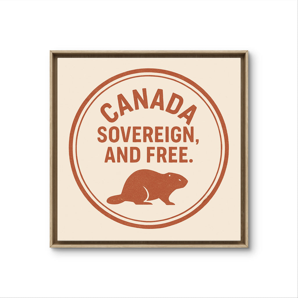 Canada Sovereign and Free — The Beaver Print