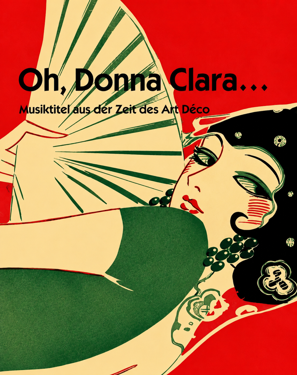 Oh, Donna Clara…, Mid 1920s Art Deco Cabaret Poster, Remastered by Elliott Best