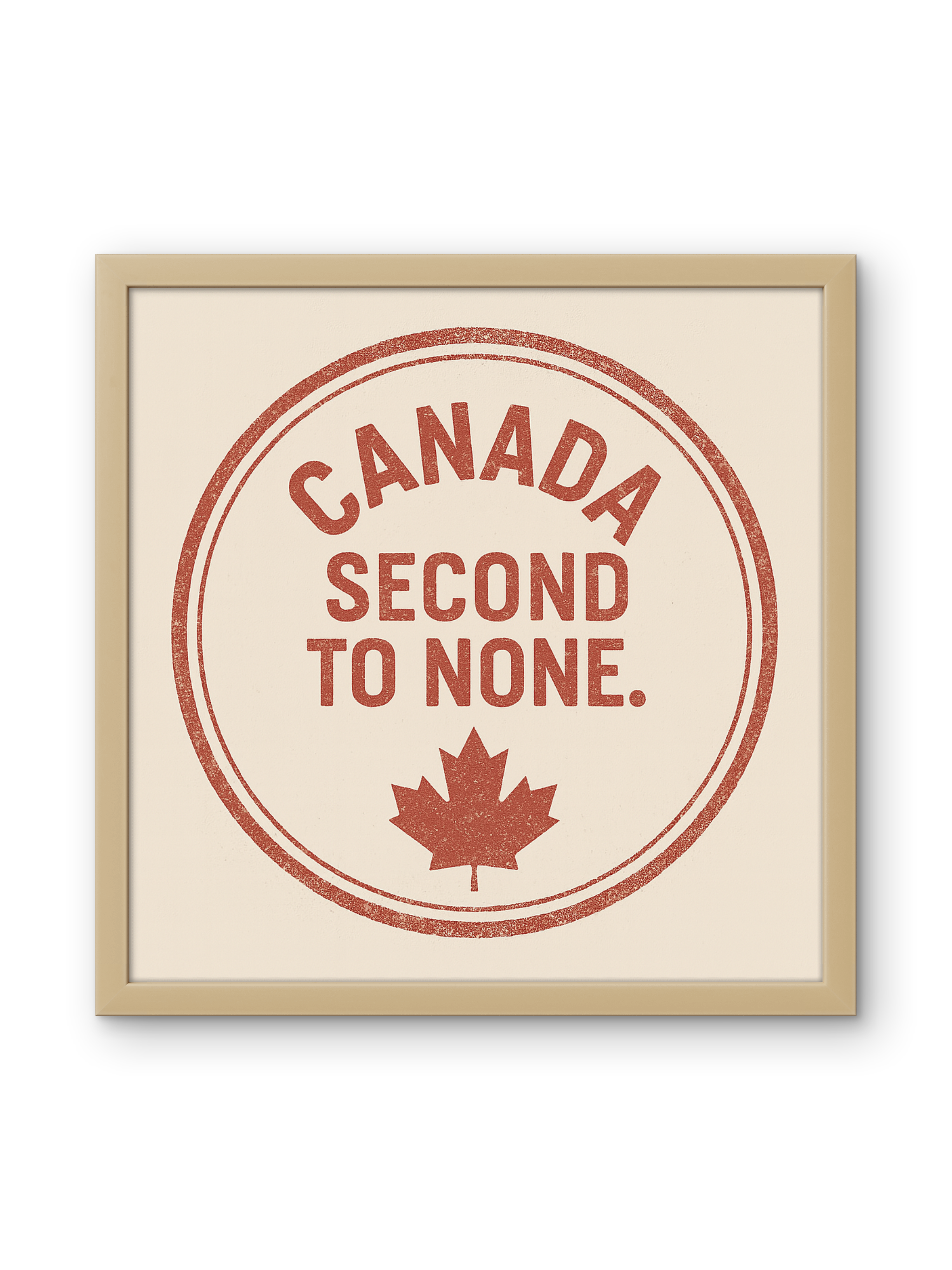 Framed & Ready to Hang! "Canada: Second to None."